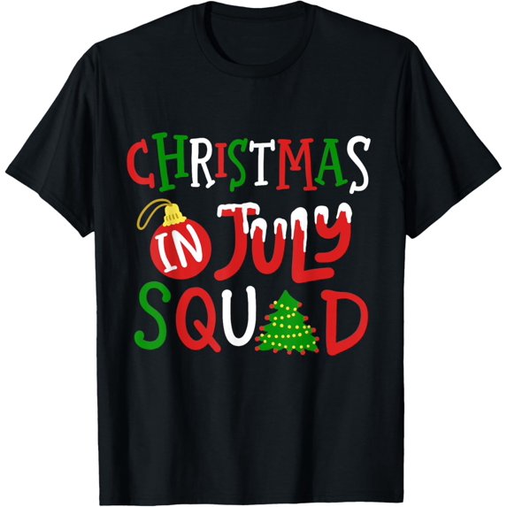 Christmas in July Squad Funny Merry Xmas Men Women Kids T-Shirt Tops Tee