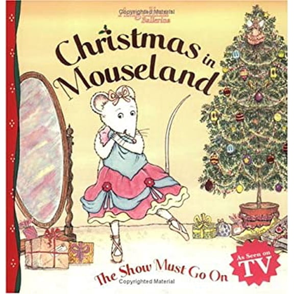 Pre-Owned Christmas in Mouseland: The Show Must Go on (Angelina Ballerina) (Paperback) 1584858230 9781584858232