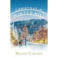 thumbnail image 1 of Christmas in Winter Hill (Paperback) by Melody Carlson, 1 of 1