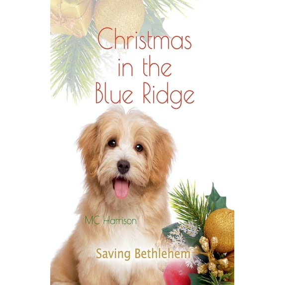 Christmas in the Blue Ridge, Saving Bethlehem, (Paperback)