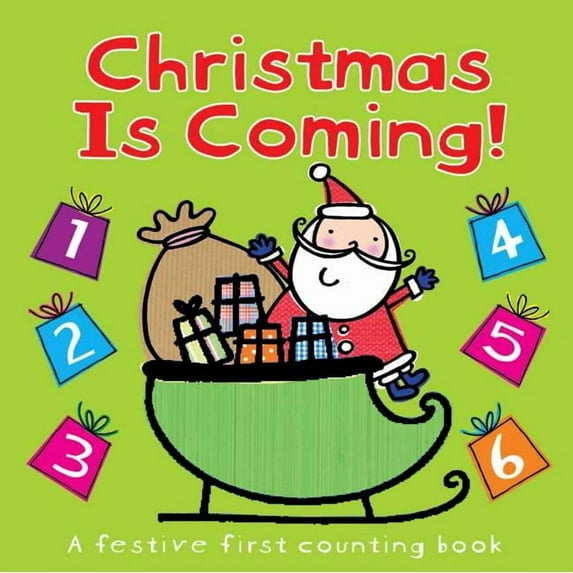 Christmas is Coming! : A festive first counting book (Board book)
