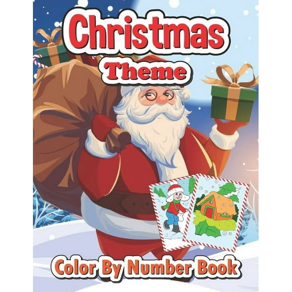 Christmas theme color by number book: Big Christmas Book to Draw Including Santa Claus, Reindeer, Snowmen, Christmas Trees, Candy Cane and More Inside!! (Paperback)