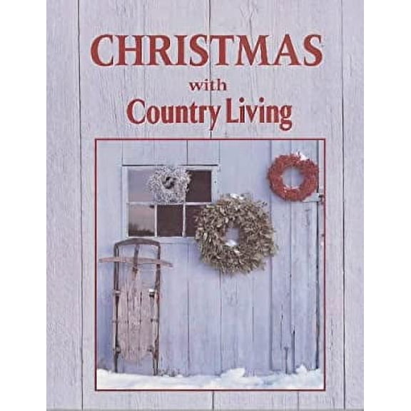 Pre-Owned Christmas with Country Living (Paperback) 084876112X 9780848761127