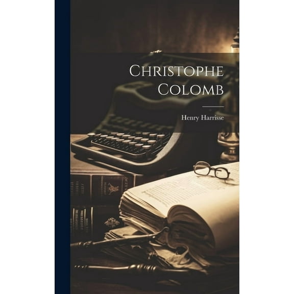 Christophe Colomb (Hardcover)
