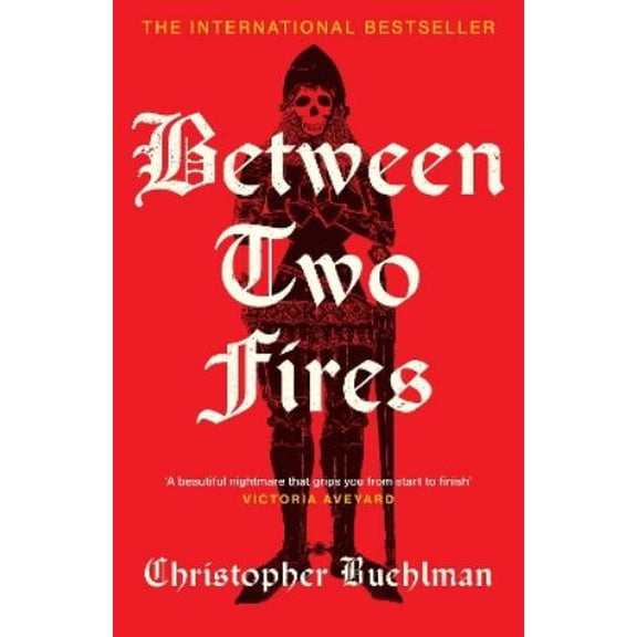 Christopher Buehlman Between Two Fires (Hardcover)