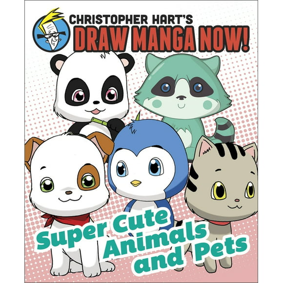 Christopher Hart's Draw Manga Now!: Supercute Animals and Pets (Paperback)