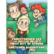 Christopher Lee and Bozzie Bears First Day of School, Hardcover