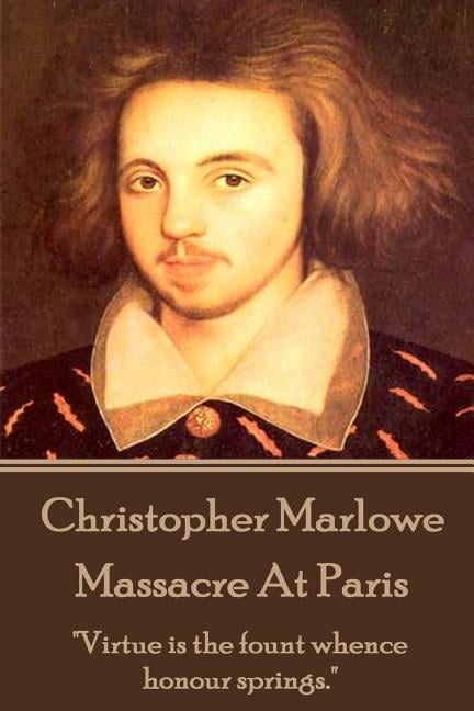 Massacre At Paris, By Christopher Marlowe - eBook