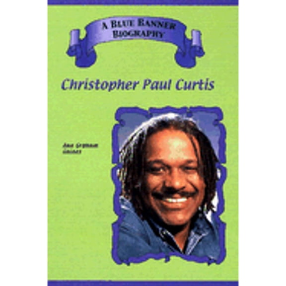Christopher Paul Curtis (Hardcover) by Ann Graham Gaines