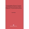 thumbnail image 1 of Christopher Pearse Cranch and His Caricatures of New England Transcendentalism, (Hardcover), 1 of 1