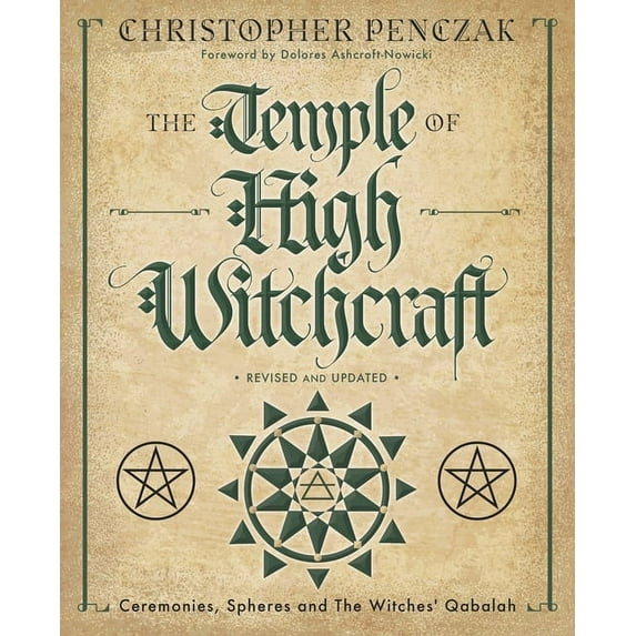 Christopher Penczak's Temple of Witchcra The Temple of High Witchcraft: Ceremonies, Spheres and the Witches' Qabalah, (Paperback)