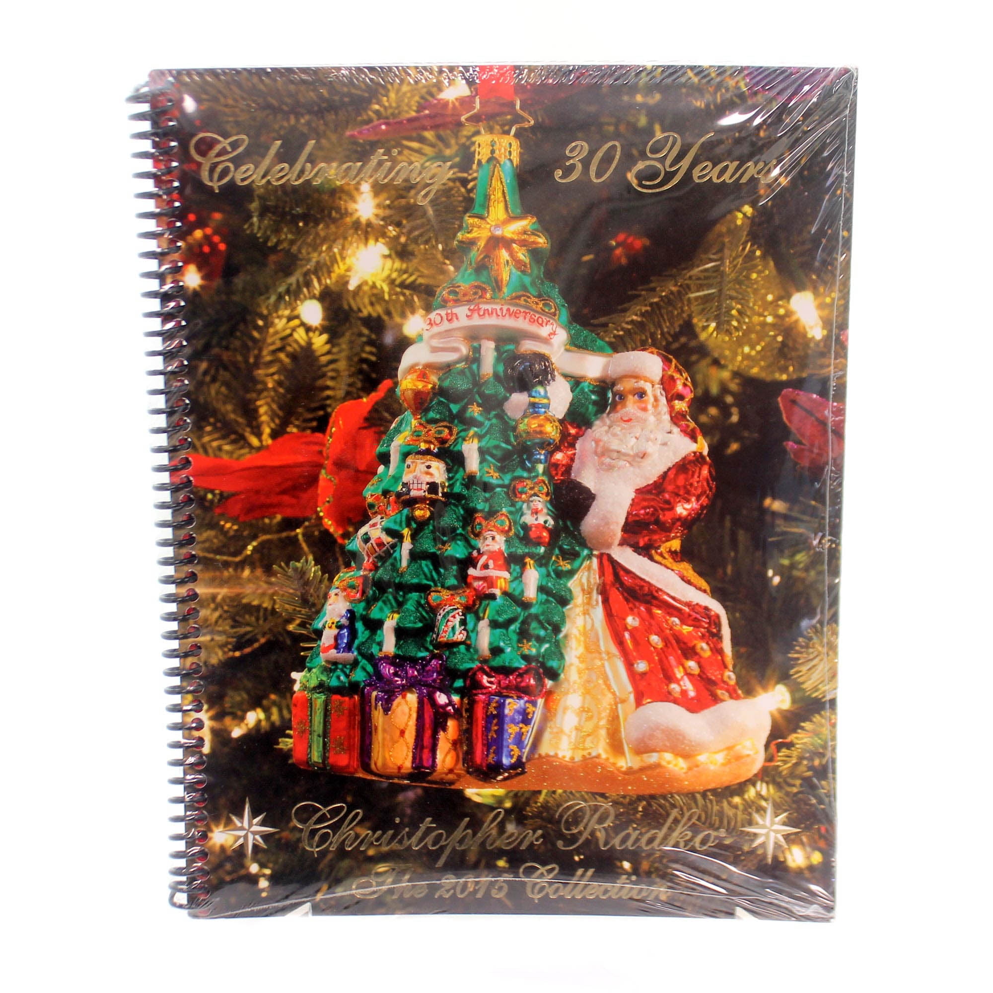 Christopher Radko The 2015 Collection Catalog Celebrating 30 Years