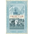 thumbnail image 1 of Pre-Owned The Frost Fair (Paperback) 0749006382 9780749006389, 1 of 1