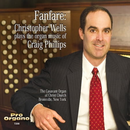 Christopher Wells - Fanfare: Christopher Wells Plays the Organ Music - Music & Performance - CD