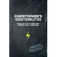 thumbnail image 1 of Christopher's Geistesblitze - Dinge, die du nicht verstehen wÃ¼rdest, also - Finger weg! Private: Cooles Notizbuch ca. A5, (Paperback), 1 of 1