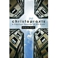 thumbnail image 1 of Christopraxis: A Practical Theology of the Cross (Paperback), 1 of 1
