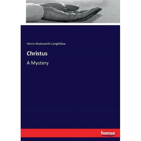 Christus: A Mystery, (Paperback)