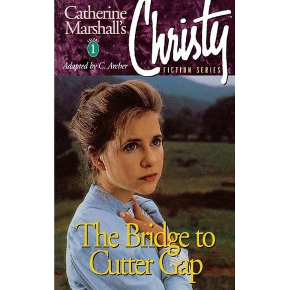 Pre-Owned Christy Series: The Bridge to Cutter Gap (Paperback) 0849936861 9780849936869