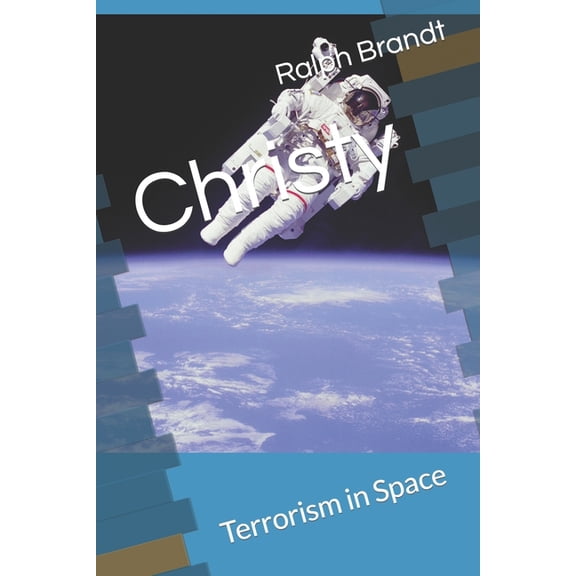 Christy: Terrorism in Space (Paperback)