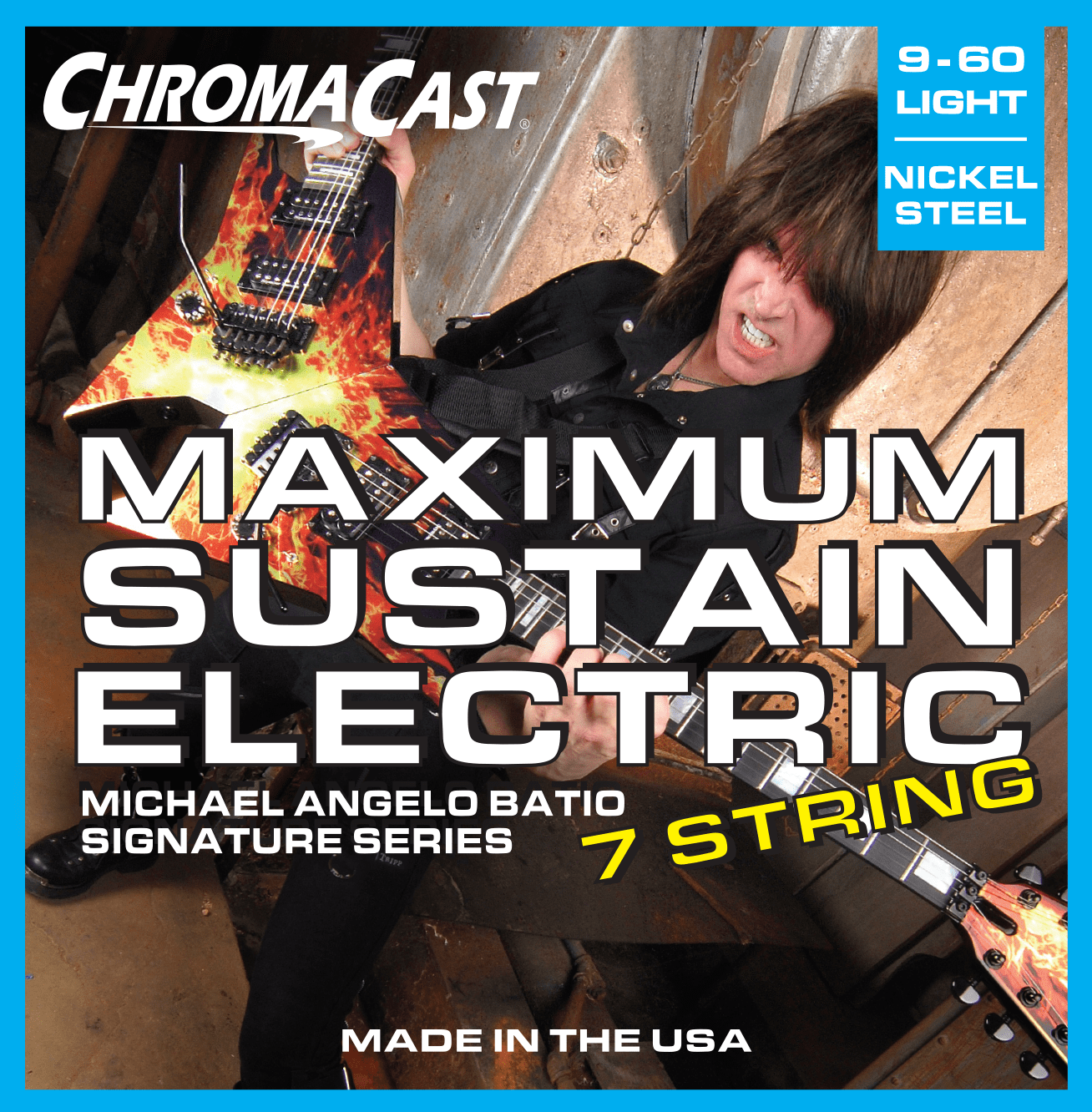 ChromaCast Michael Angelo Batio Signature Series Maximum Sustain 7