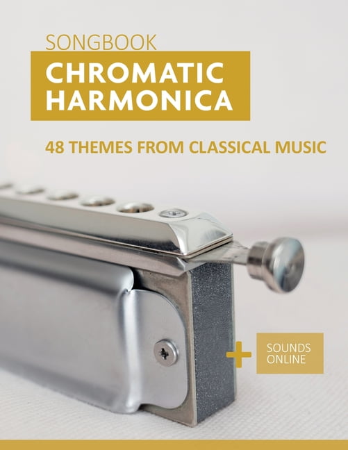 Chromatic Harmonica Songbook - 48 Themes From Classical Music
