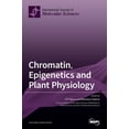 thumbnail image 1 of Chromatin, Epigenetics and Plant Physiology, (Hardcover), 1 of 1