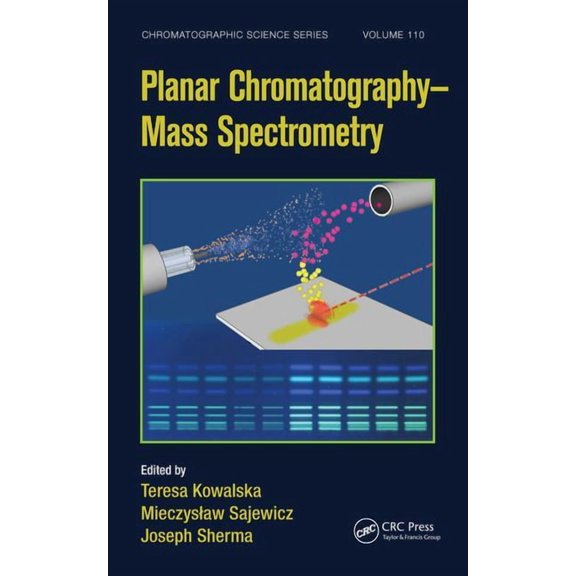 Chromatographic Science Planar Chromatography - Mass Spectrometry, (Hardcover)
