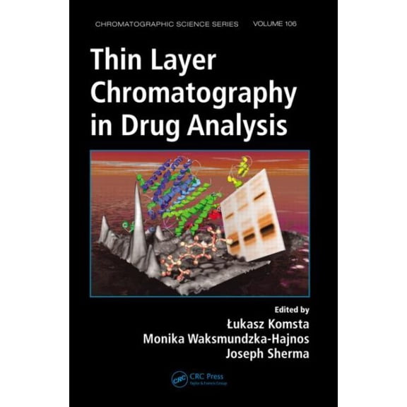 Pre-Owned Chromatographic Science: Thin Layer Chromatography in Drug Analysis (Hardcover)