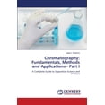 thumbnail image 1 of Chromatography: Fundamentals, Methods and Applications - Part I, (Paperback), 1 of 1