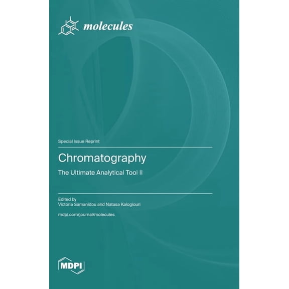 Chromatography: The Ultimate Analytical Tool II, (Hardcover)