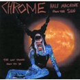 thumbnail image 1 of Chrome - Half Machine From The Sun - Lost Tracks'79 - '80 - Music & Performance - CD, 1 of 1