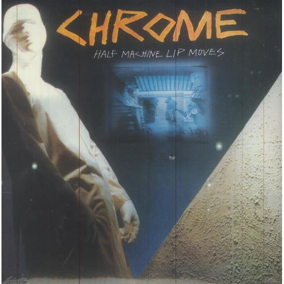Chrome - Half Machine Lip Moves - LP Vinyl