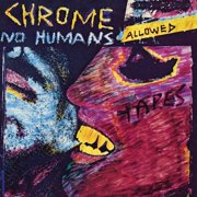 Chrome - No Humans Allowed - Music & Performance - Vinyl