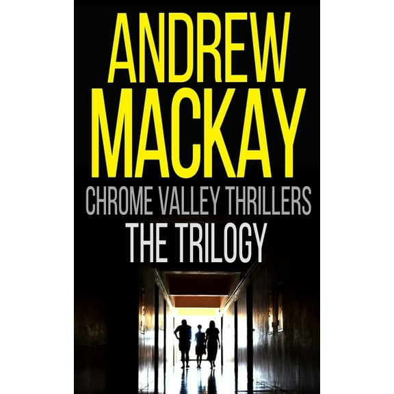 Chrome Valley Thrillers: Books 1 - 3 (Somnambulist / Ventriloquist / Psychiatrist) (Paperback)