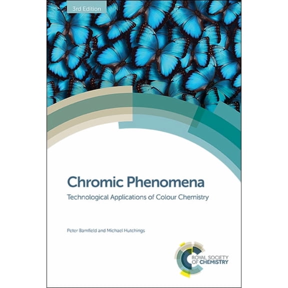 Chromic Phenomena: Technological Applications of Colour Chemistry, (Hardcover)