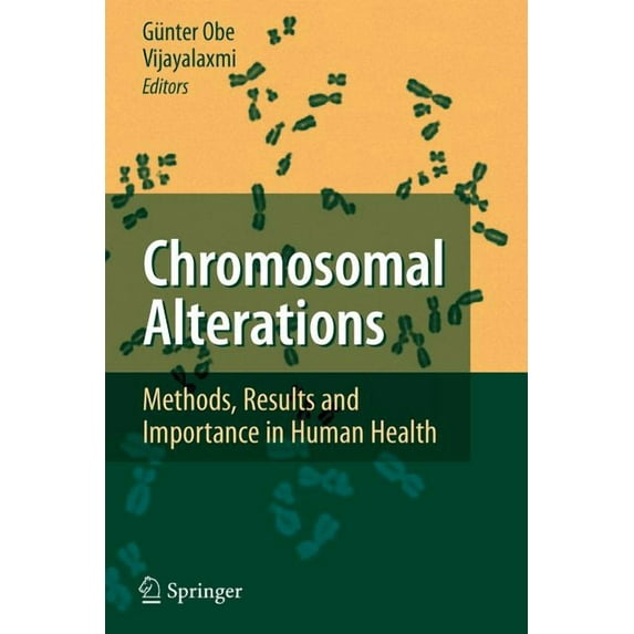 Chromosomal Alterations: Methods, Results and Importance in Human Health, (Paperback)