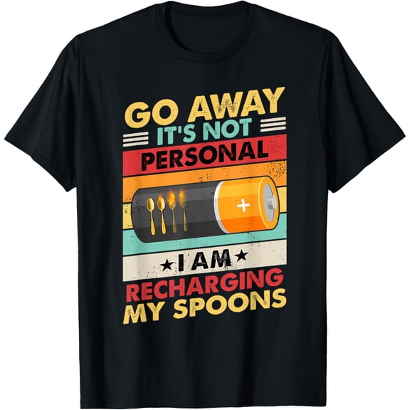 Chronic Illness It's Not Personal I'm Recharging My Spoons T-Shirt