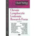 thumbnail image 1 of Chronic Lymphocytic Leukemia Research Focus by Chadi Nabhan (Hardcover) (2007) (New), 1 of 1
