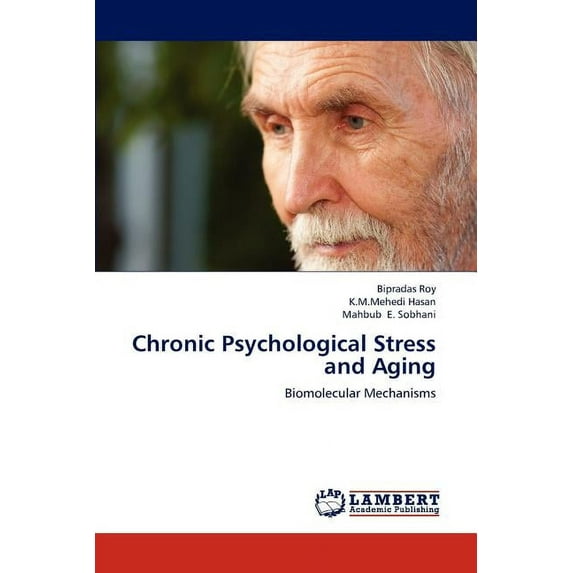 Chronic Psychological Stress and Aging (Paperback)