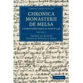 thumbnail image 1 of Chronica Monasterii de Melsa, a Fundatione Usque Ad Annum 1396 - Volume 3, (Paperback), 1 of 1