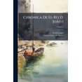 thumbnail image 1 of Chronica de El-Rei D. Joao I, Volume 7 (Paperback), 1 of 1