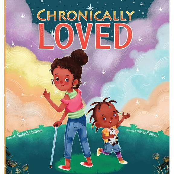 Chronically Loved, (Hardcover)