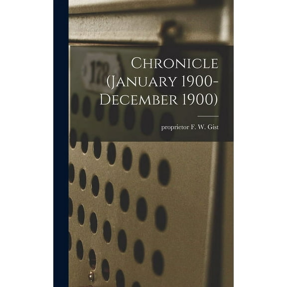 Chronicle (January 1900- December 1900) (Hardcover)