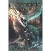 Chronicle Mist Taken Series #3 Paperback