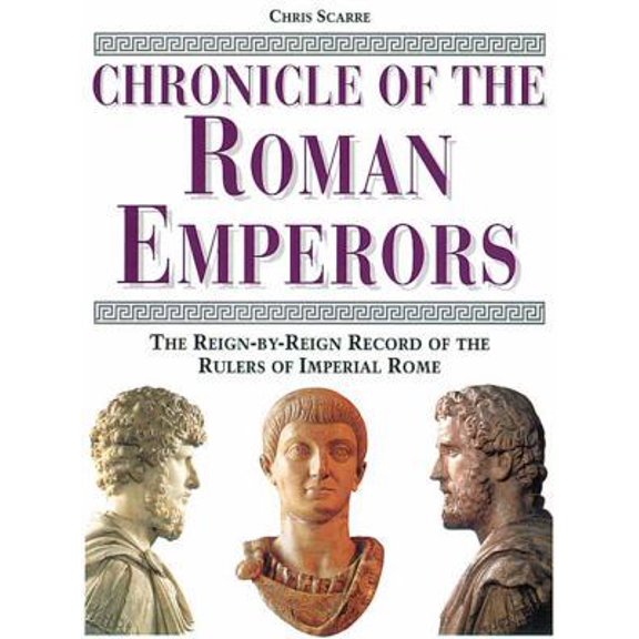Pre-Owned Chronicle of the Roman Emperors: The Reign-By-Reign Record of the Rulers of Imperial Rome by Chris Scarre, Hardcover, HISTORY / Ancient / Rome, English