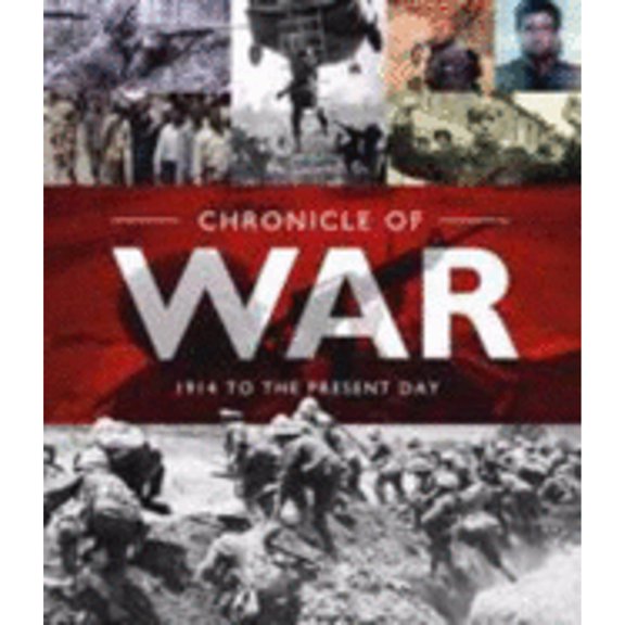 Pre-Owned Chronical of War (1914 to Present Day) (Hardcover) 9780955794940