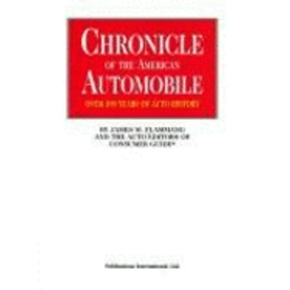 Pre-Owned Chronicle of American Automobile (Hardcover) 0785307788 9780785307785