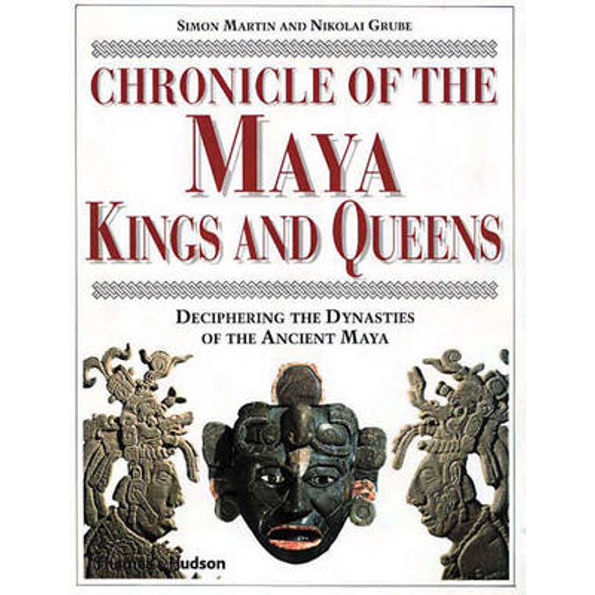 Pre-Owned Chronicle of the Maya Kings and Queens: Deciphering the Dynasties of the Ancient Maya (Hardcover) by Simon Martin