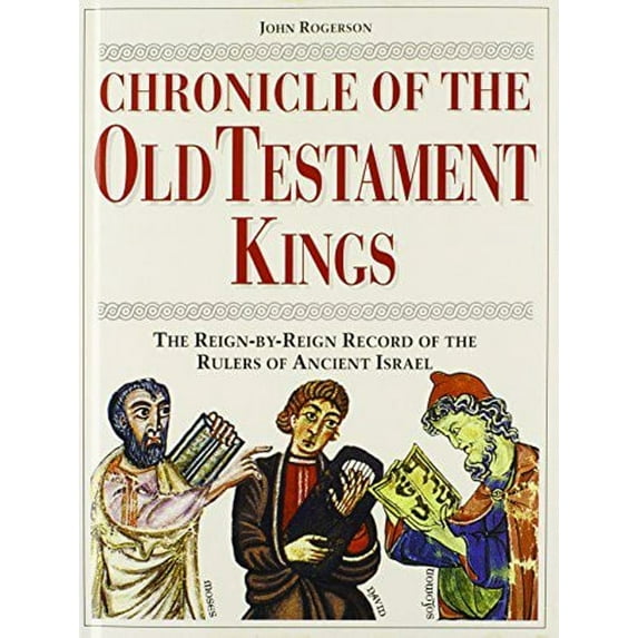 Pre-Owned Chronicle of the Old Testament Kings: The Reign-By-Reign Record of the Rulers of Ancient Israel (Hardcover) 0500050953 9780500050958
