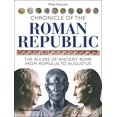 thumbnail image 1 of Chronicles: Chronicle of the Roman Republic: The Rulers of Ancient Rome from Romulus to Augustus (Paperback), 1 of 1